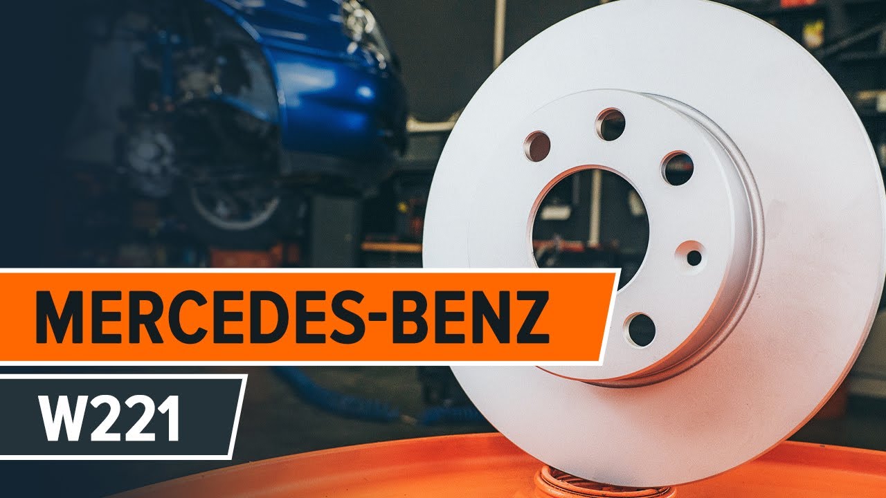Jak wymienić przednie tarcze hamulcowe i klocki hamulcowe w MERCEDES-BENZ S W221 TUTORIAL | AUTODOC