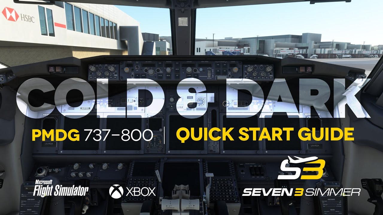 PMDG 737-800 Cold & Dark Quick Start Guide TUTORIAL #microsoftflightsimulator #msfs2020 #msfs #pmdg