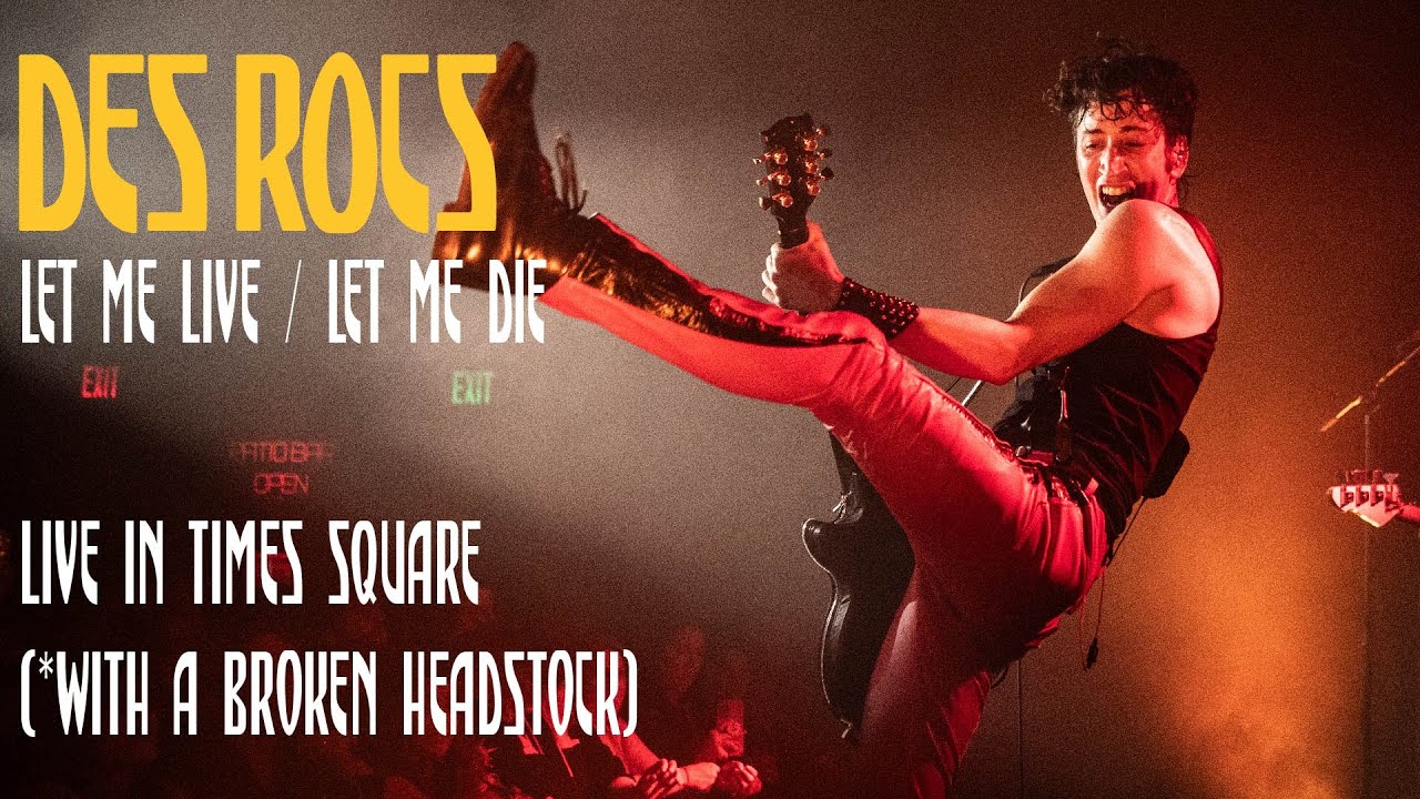 Des Rocs - Let me Live / Let me Die (Live from Times Square in the rain and with a broken headstock)
