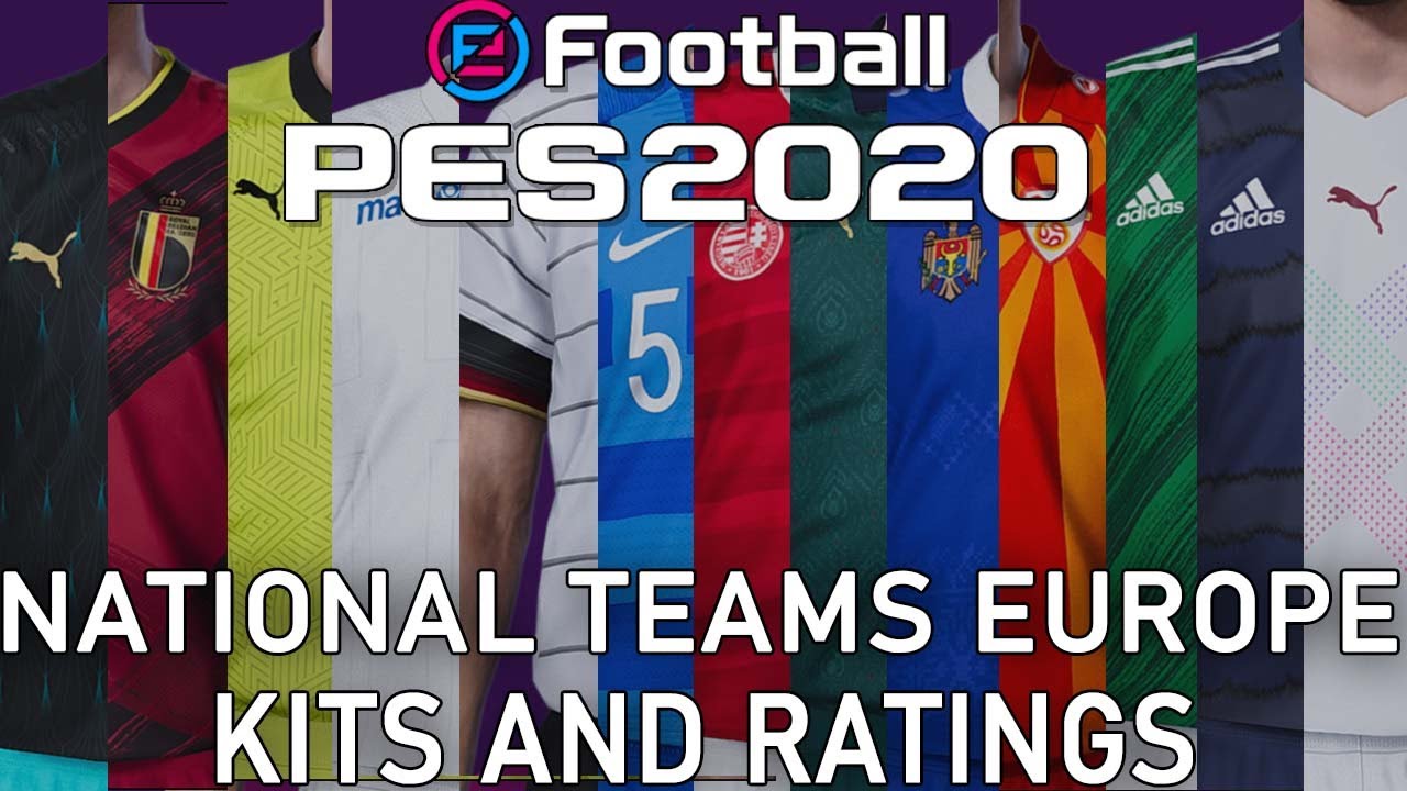 PES 2020 - Europe national teams kits and ratings