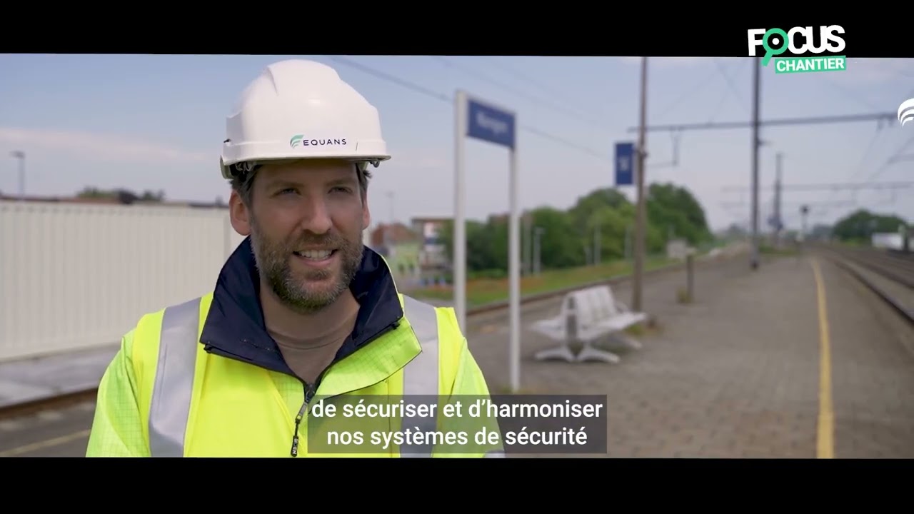 [MOBILITY / Rail ] Focus chantier ETCS - EQUANS Belgique
