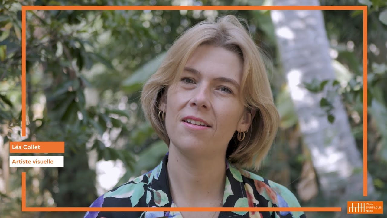 Léa COLLET | Retour sur Résidence | Villa Saint-Louis Ndar
