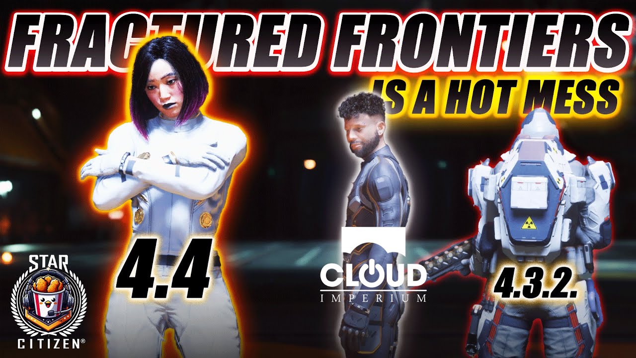 4.3.2 is a Hot Mess - Star Citizen Squawk Tawk