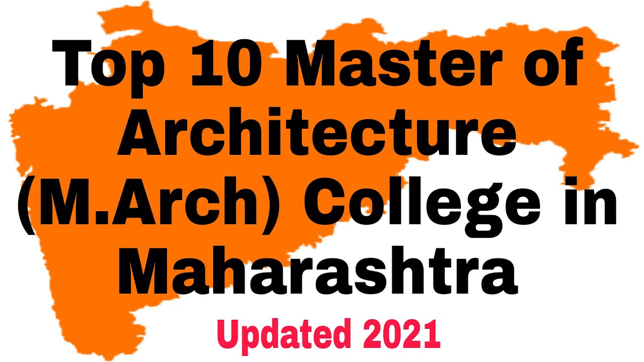 Top 10 Master of Architecture (M.Arch) College in Maharashtra #M.Arch #architecture #college