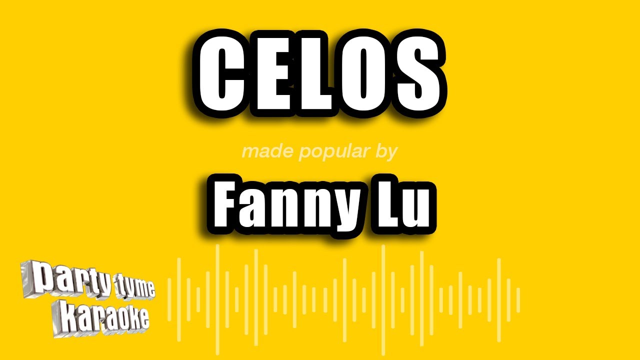 Fanny Lu - Celos (Versi&oacute;n Karaoke)