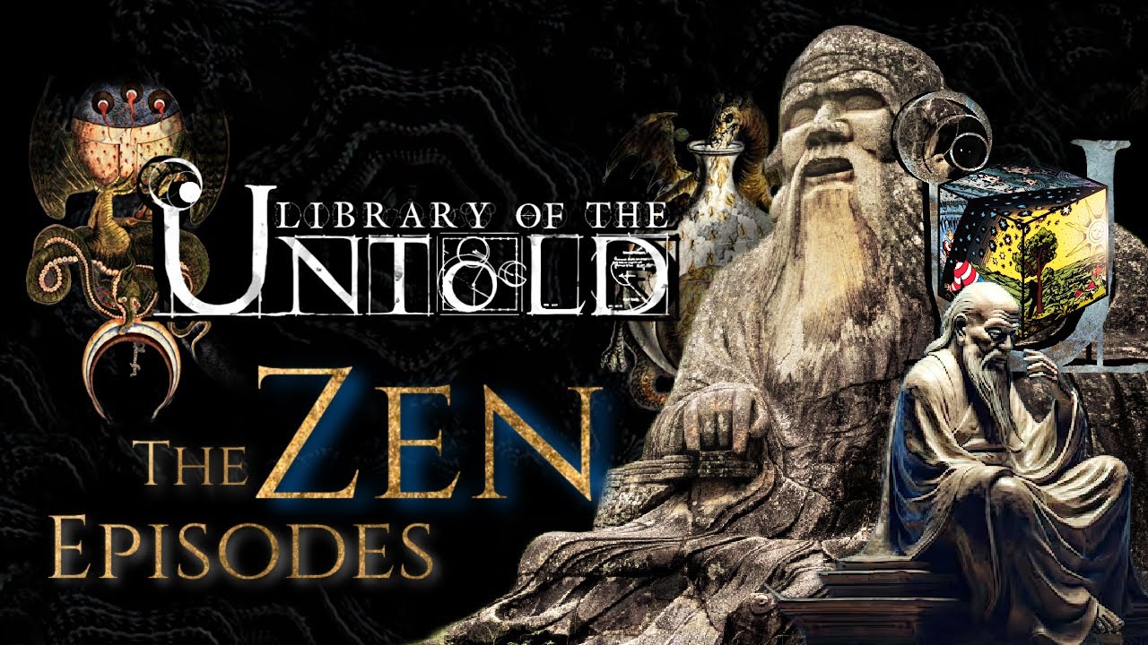 The Zen Episodes -Compilation: Wu-Wei/Inner Flame/Buddhist Symbology/Mystics/Siddartha