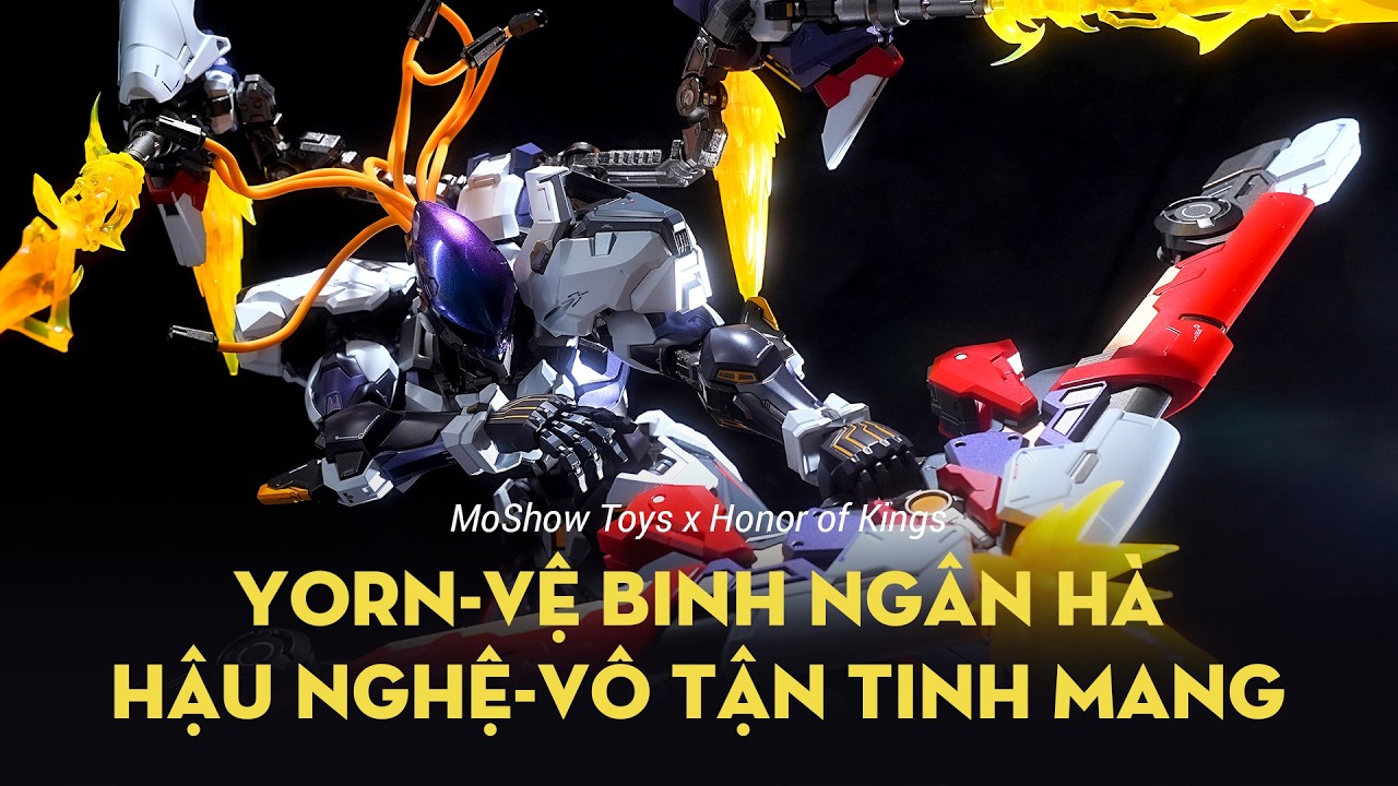 Hậu Nghệ -  Vô Tận Tinh Mang/Yorn -  Vệ Binh Ngân Hà | MoShow Toys x Honor of Kings