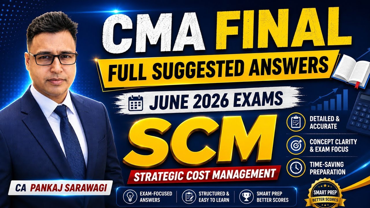 SCM | Detailed Suggested Answers | June 2026 | CMA Final | CA Pankaj Sarawagi |