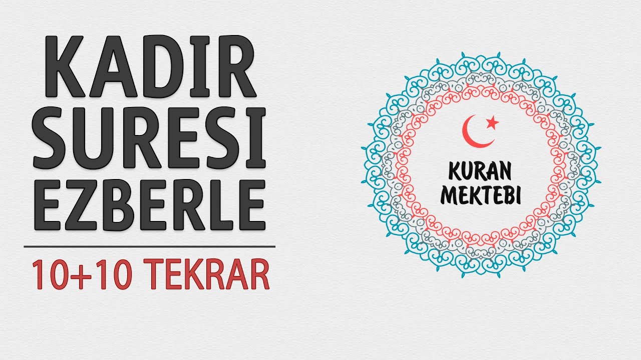 Kadir suresi ezberle 10 tekrar+10 tekrar