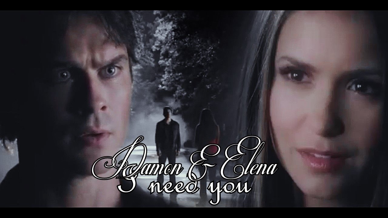 ►Damon & Elena || I need you [8x02]