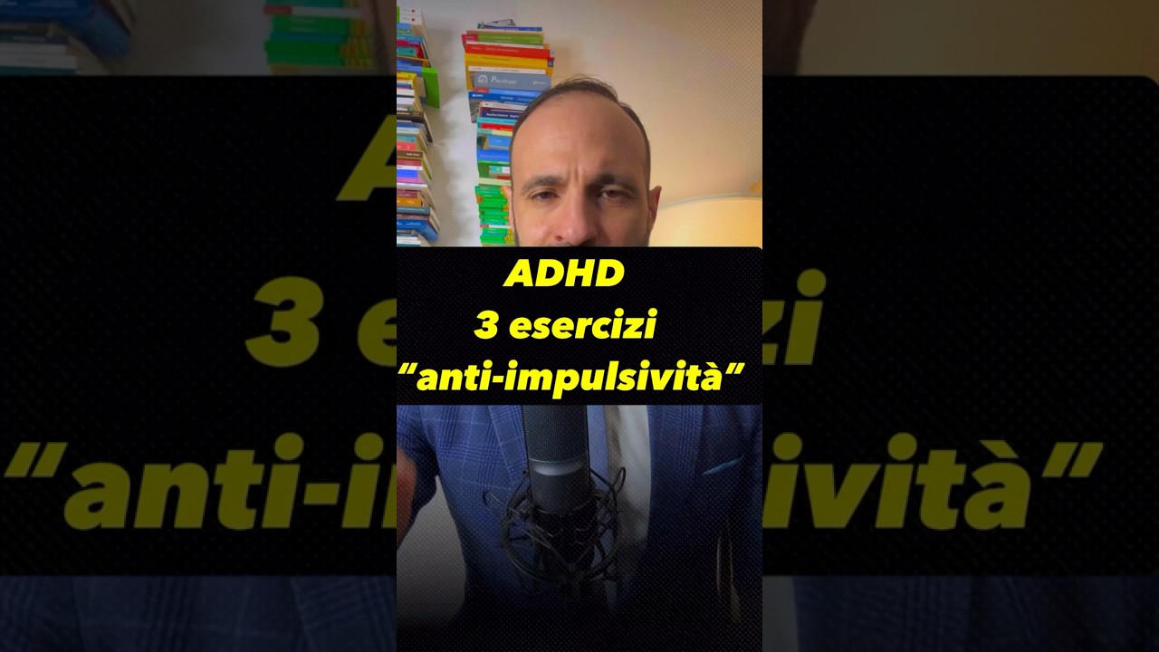 ADHD: 3 esercizi