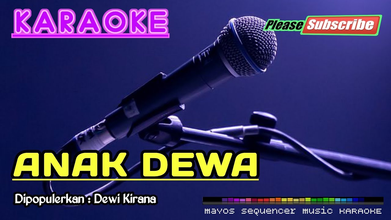 ANAK DEWA -Dewi Kirana- KARAOKE