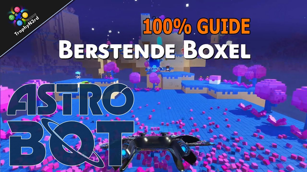 AstroBot - Berstende Boxel ★Alle Bots★Alle Puzzle★ 100% Guide Deutsch