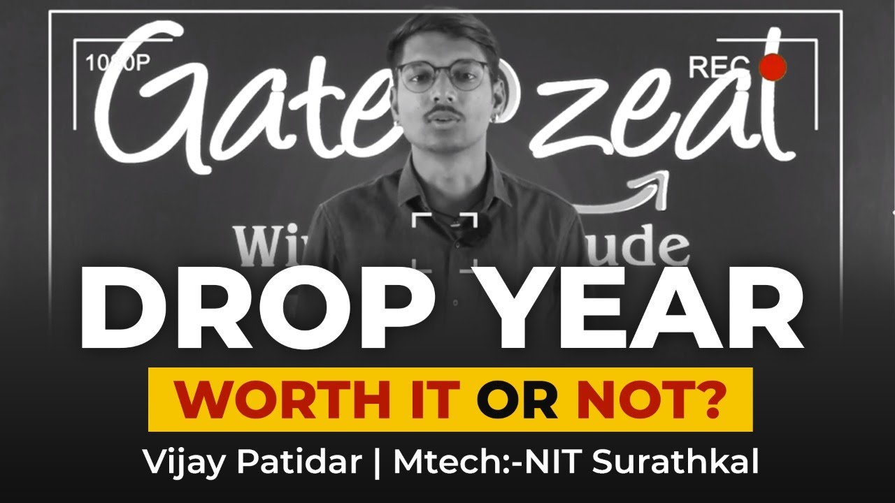 Taking Drop for GATE 2024..?? | Should you take a drop or not? | GATE 2023