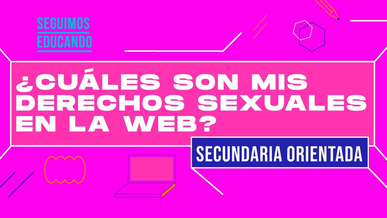 Seguimos educando: ¿Cómo nos cuidamos en la virtualidad? (Secundaria orientada) - Canal Encuentro