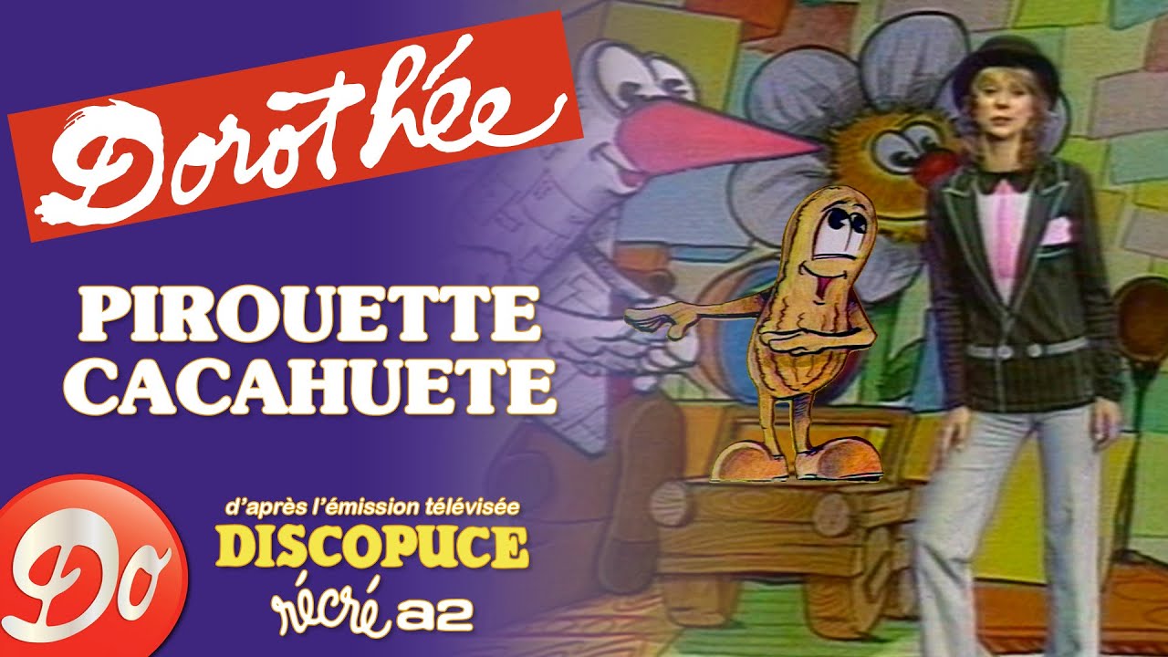 Doroth&eacute;e - Pirouette cacahu&egrave;te | Discopuce | LE JARDIN DES CHANSONS