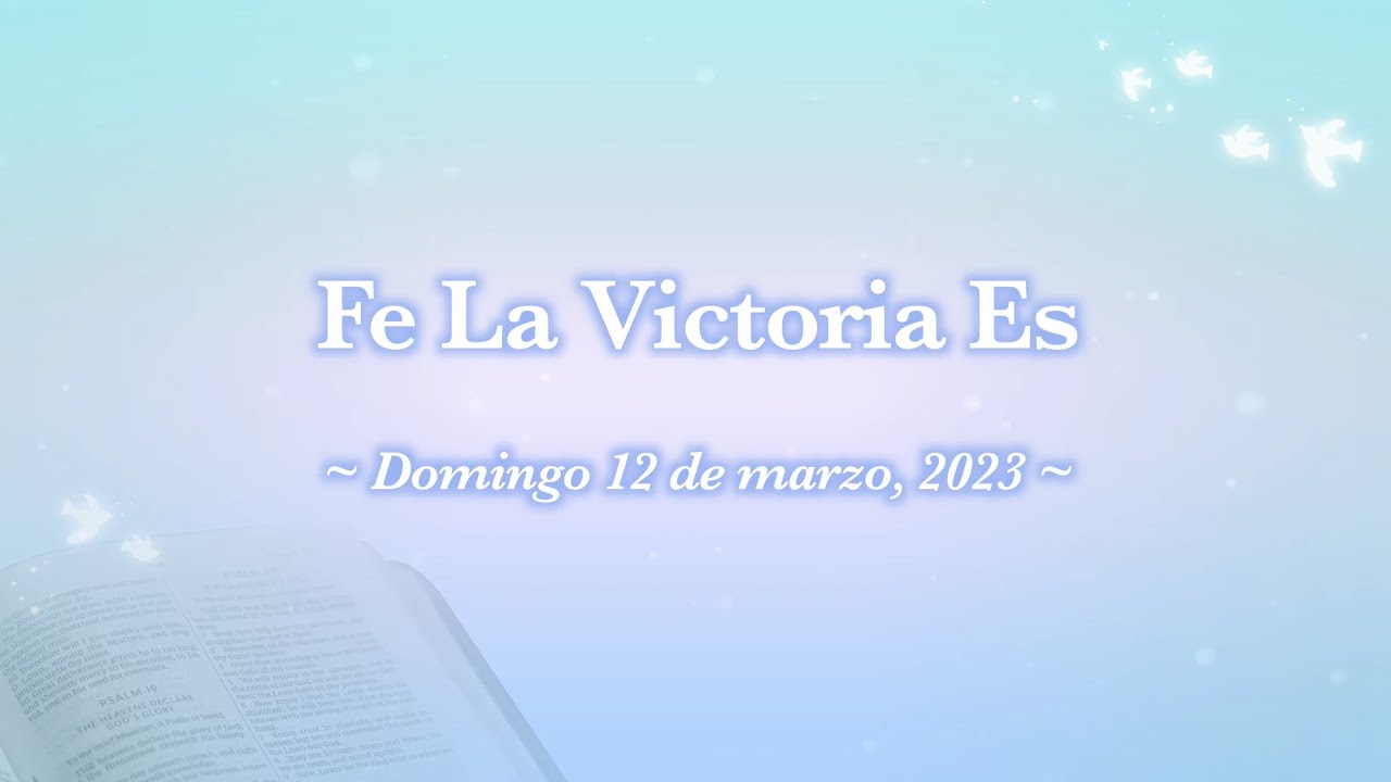 Himno: Fe La Victoria Es [12.03.23]