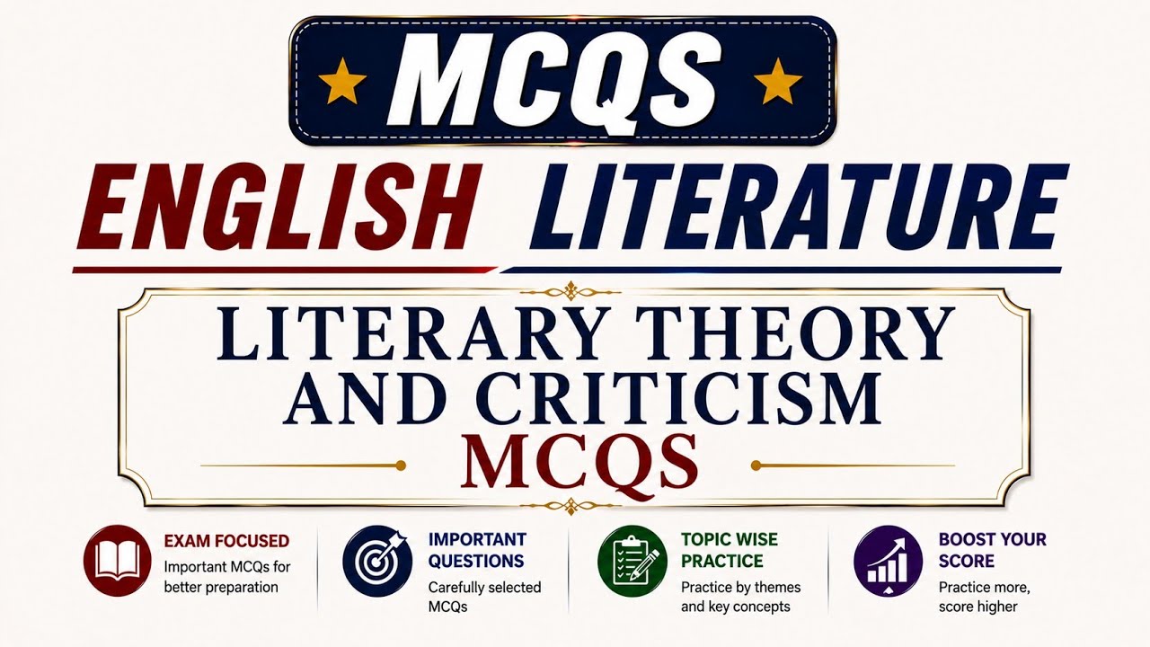 Literary Theory and Criticism Mcqs| 135 Questions with Answers| Test Your Knowledge