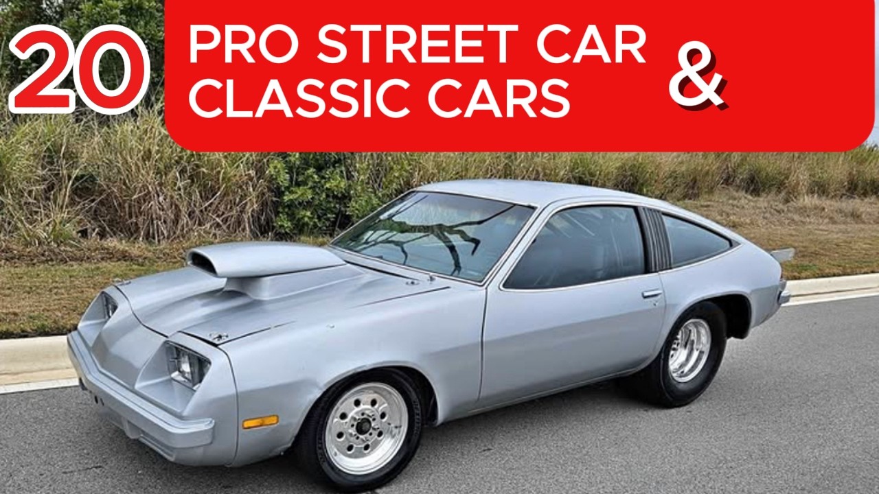20 Jaw-Dropping Pro Street and Classic Cars Every Gearhead Will Love#ProStreet #ClassicCars