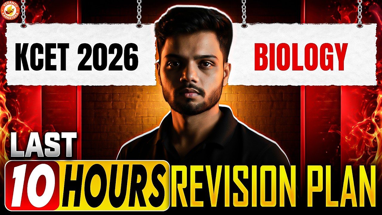 KCET 2026 Biology: 10 Hours = 100% Revision | Last Minute Strategy | Basavaraj Sir