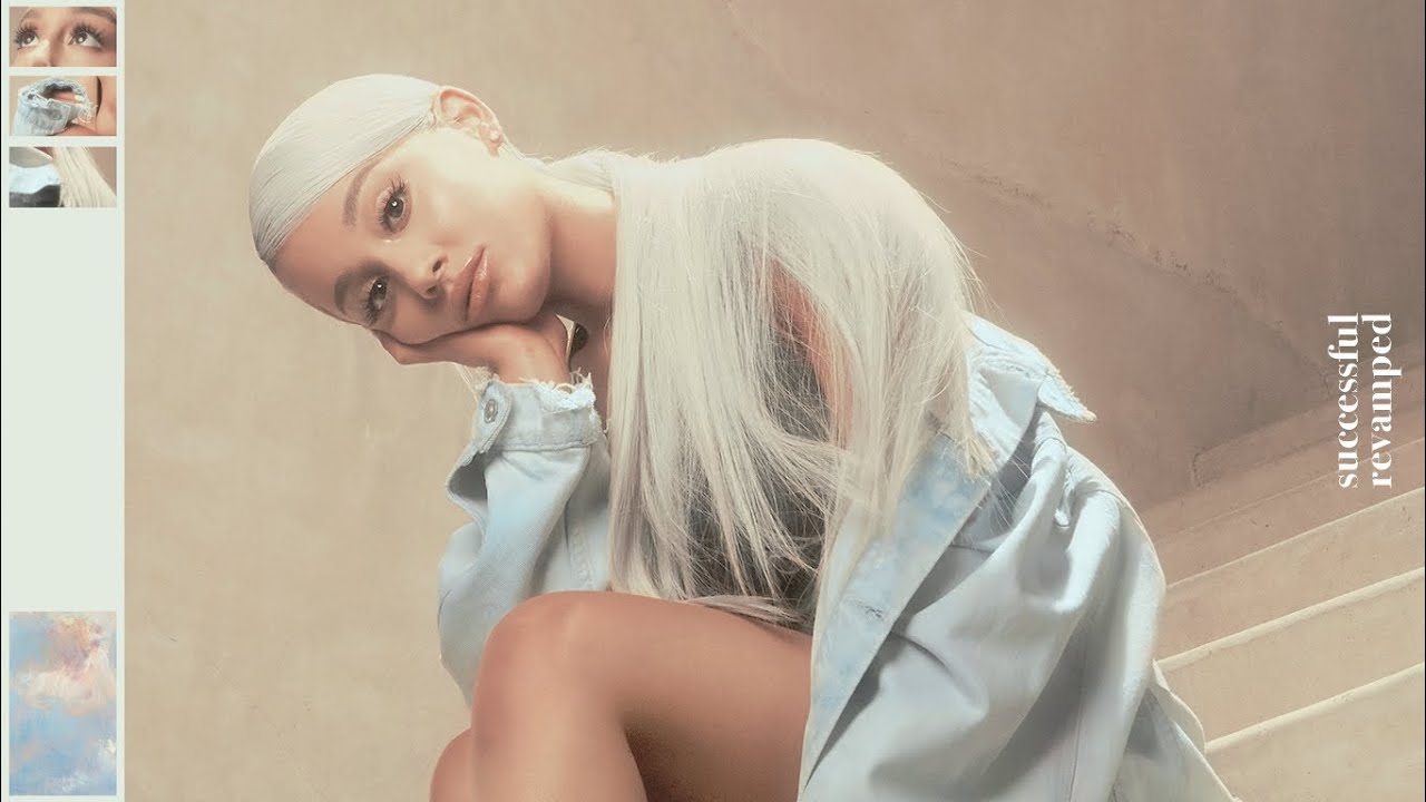 Ariana Grande - successful (Revamped)