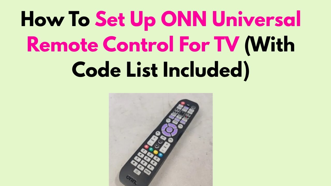 How To Set Up ONN Universal Remote Control  For TV (With Code List Included)
