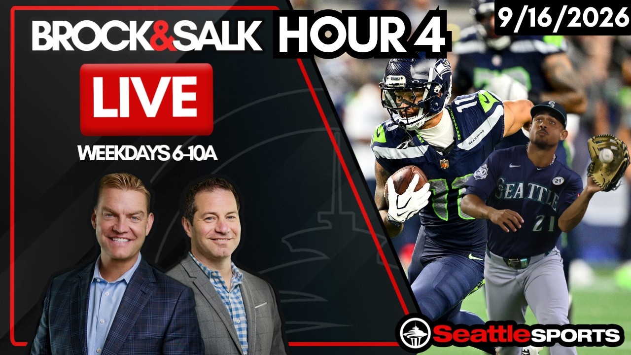 Brock & Salk LIVE - Seattle Sports News & Analysis | 9/16/26