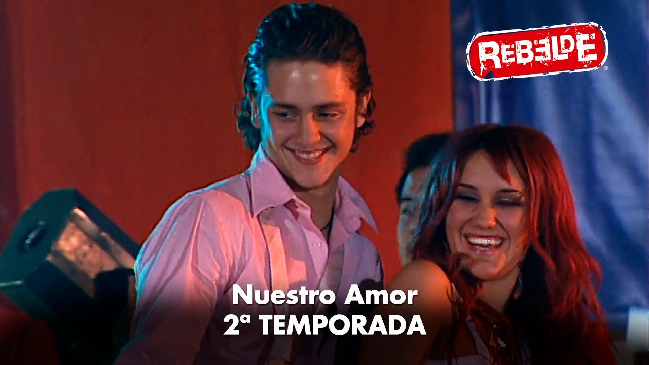 Rebelde | RBD - Nuestro amor (2&ordf; Temporada) | Remasterizado [HD]