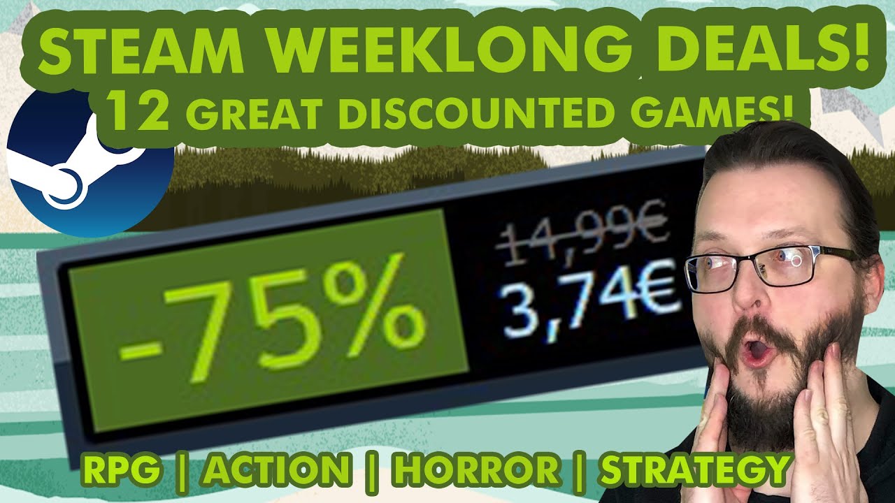 Steam WeekLong Deals! 12 Great Discounted Games!