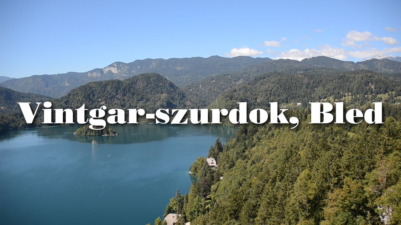 Szlovénia legszebb szurdoka: Vintgar-szurdok és Bled | BUDAVÁR TOURS