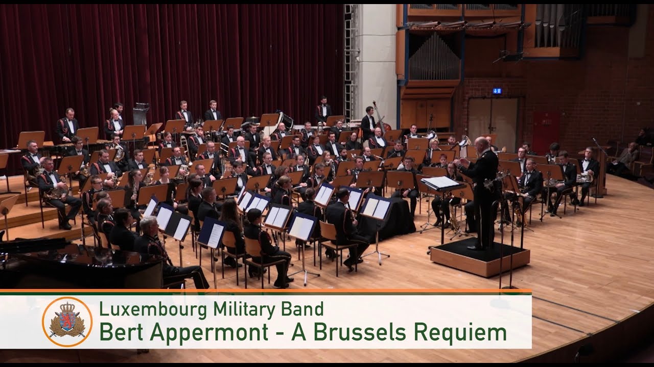 Bert Appermont - A Brussels Requiem (Luxembourg Military Band)