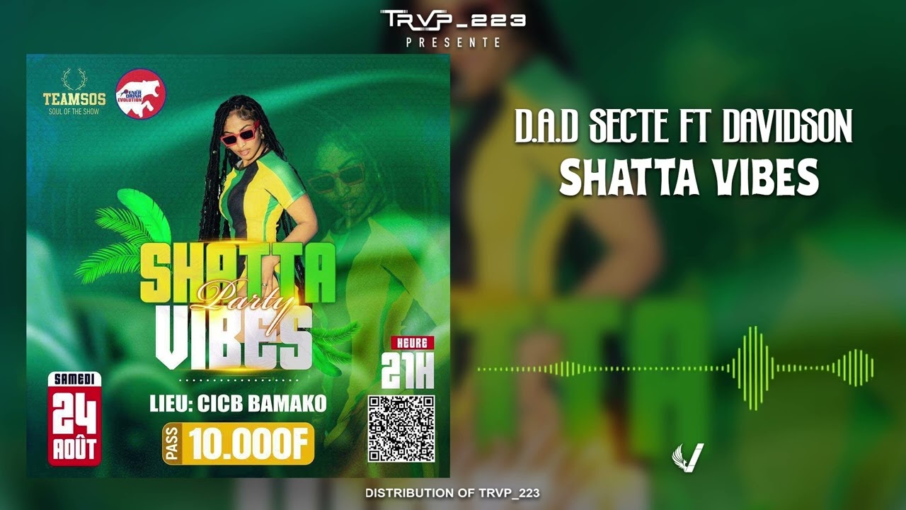 D.A.D SECTE FEAT DAVIDSON - SHATTA VIBES