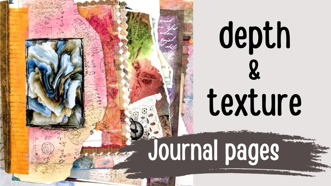 Techniques to Add Depth and Texture 🔸 Collage art journal pages