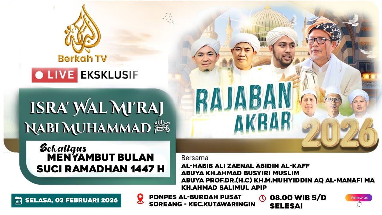 🔴LIVE ISRA MI'RAJ NABI MUHAMMAD SAW & MENYAMBUT BULAN ROMADHON PONPES AL BURDAH | 03 FEBRUARI 2026