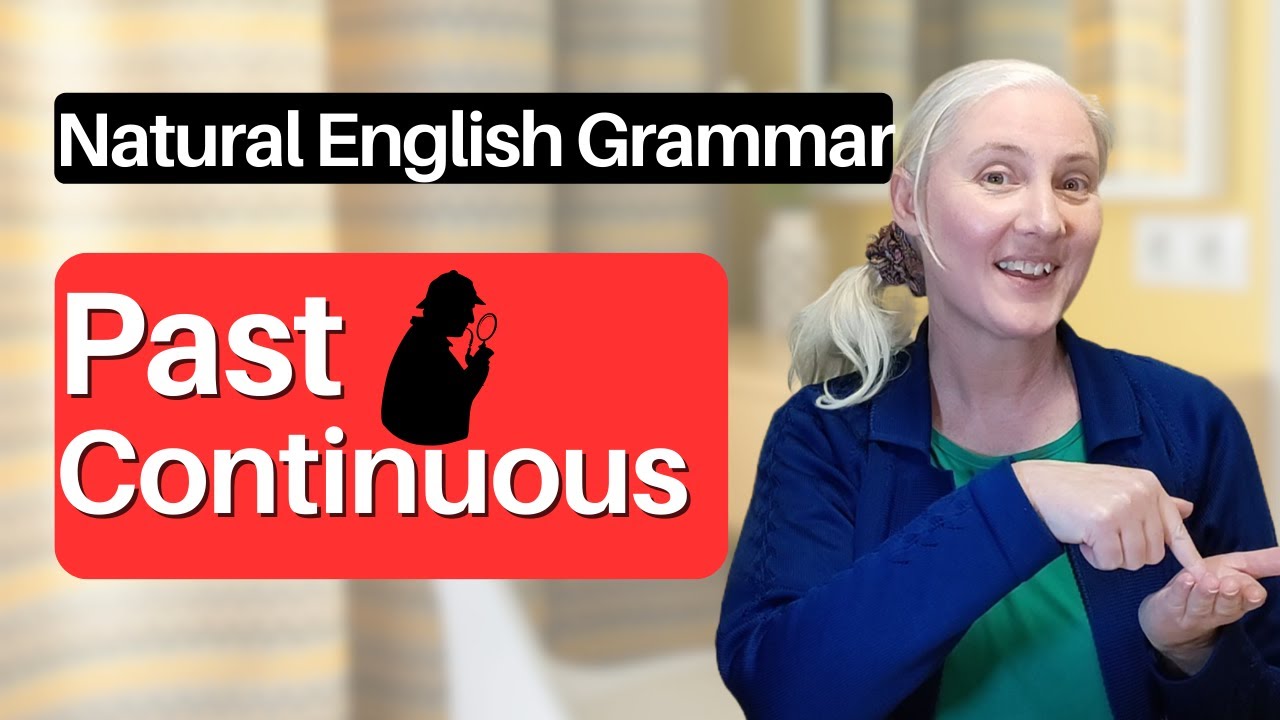 Past Continuous Tense (aka Past Progressive Tense)…  ALL you need to know!