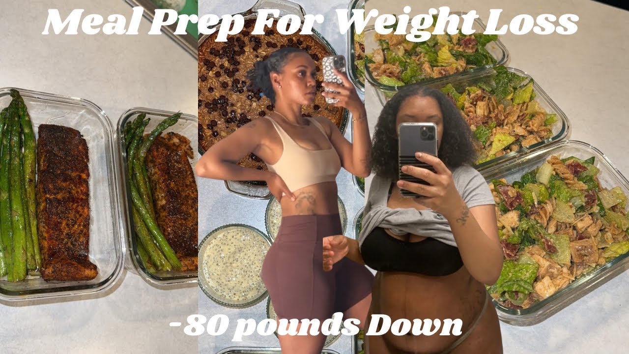 Meal Prep for Weight Loss | What I eat to lose 80 pounds Naturally |