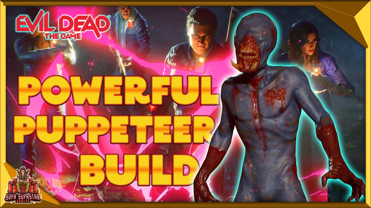 Evil Dead The Game Most Powerful Puppeteer Build - Best Elite Damage And Easy Wins