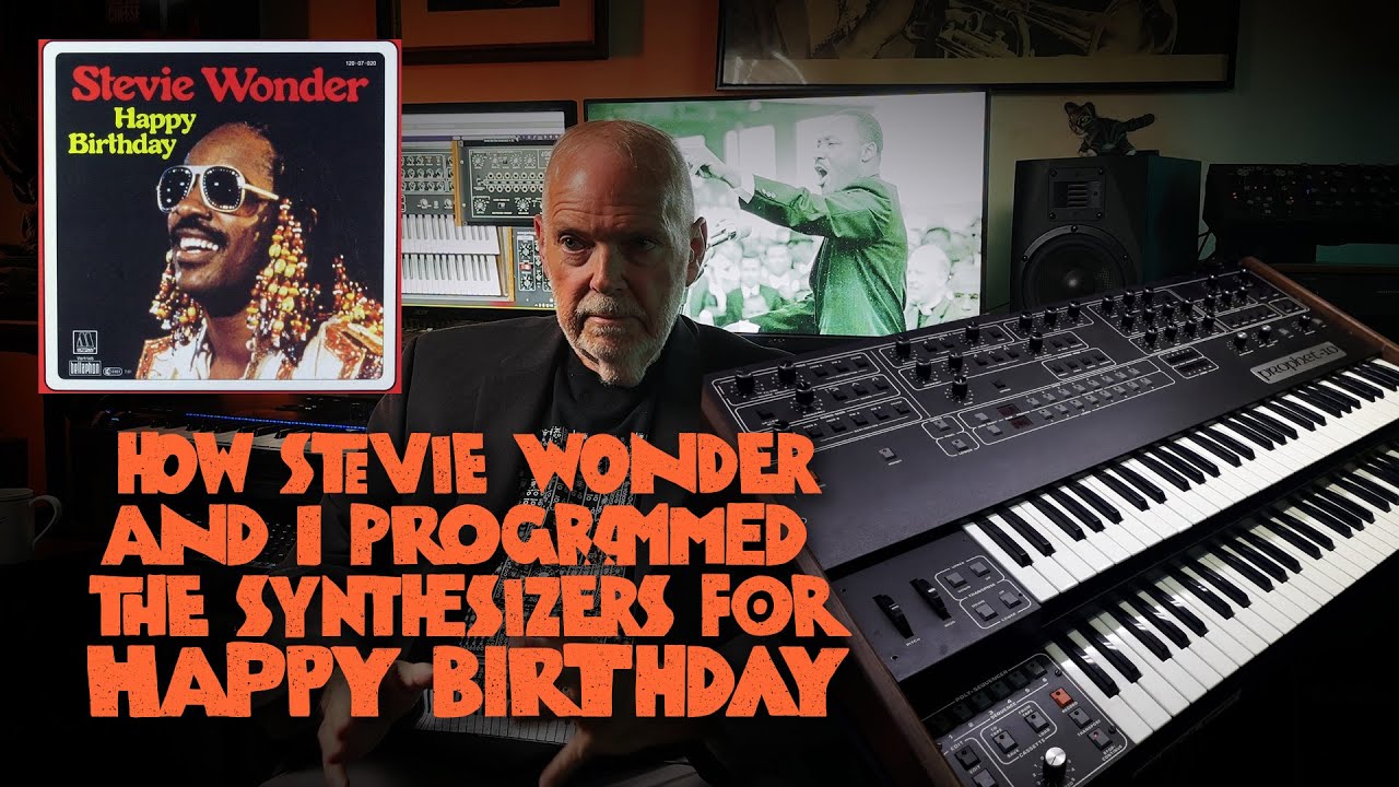 How Stevie Wonder and I Programmed the Synthesizers on Happy Birthday