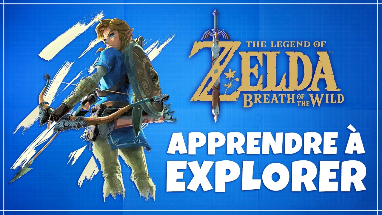 Game Anatomy - Comment Zelda attise notre envie d'explorer ?