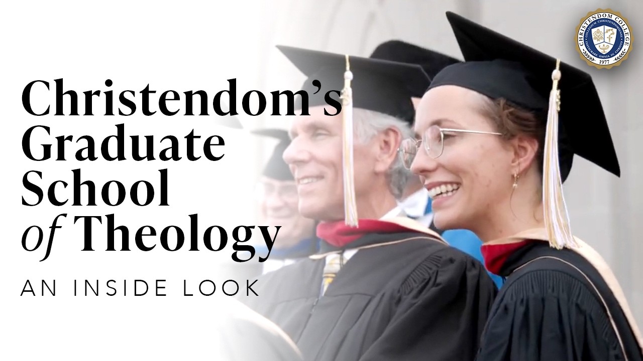 Christendom College's Graduate School of Theology | An Inside Look