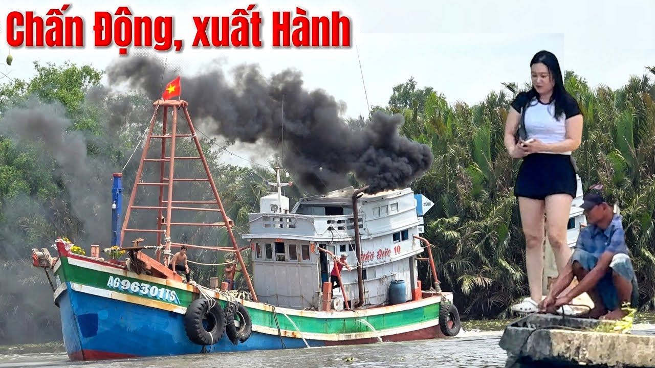 Chấn Động Cả Khúc Sông Khi Tàu Biển Xuất Hành Đầu Năm