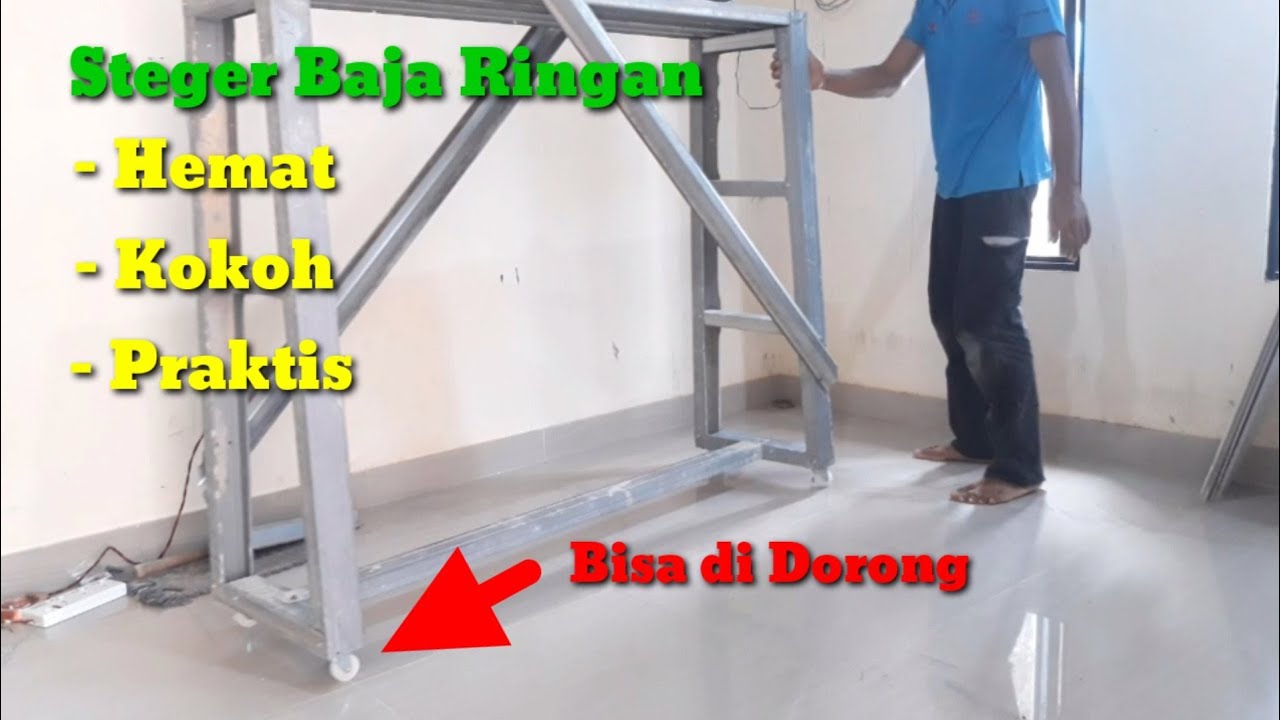 CARA MEMBUAT STEGER Dari BAJA RINGAN Bisa di Dorong || how to make a sliding scaffold