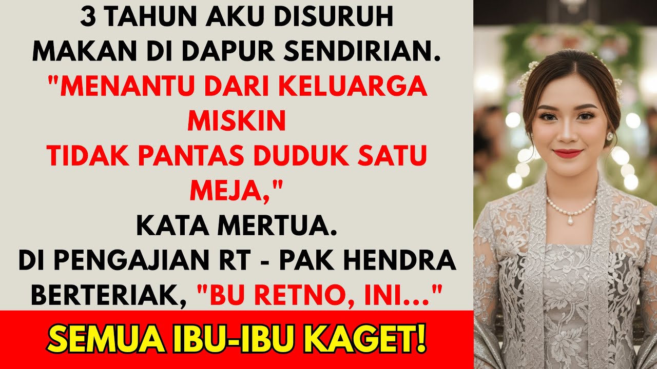 3 tahun disuruh makan di dapur sendirian - di pengajian RT, kepala RT tiba-tiba bertanya 