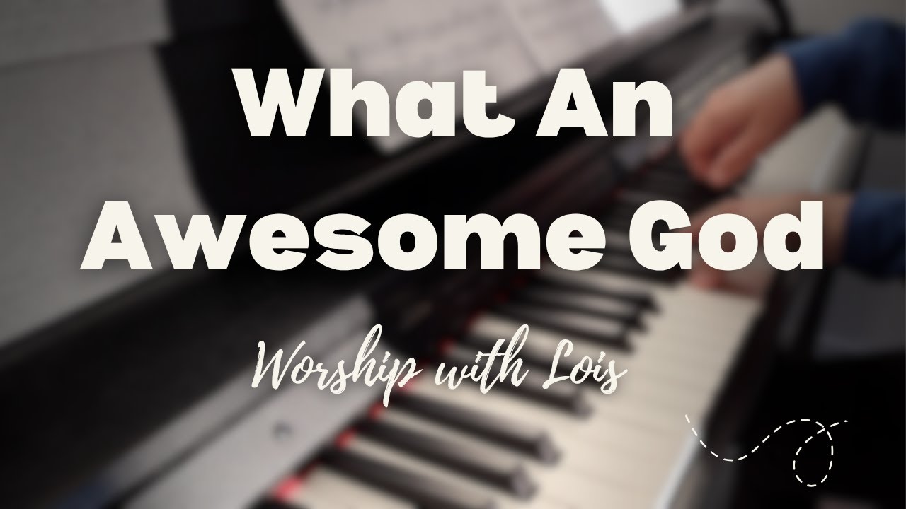 What an Awesome God - Phil Wickham Piano Instrumental with Lyrics