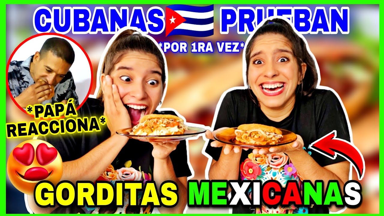 FAMILIA CUBANA🇨🇺 PRUEBA *por 1ra vez* GORDITAS MEXICANAS🇲🇽 ¡El SABOR los SORPRENDE😱! ¡QUE BANQUETE🤤!