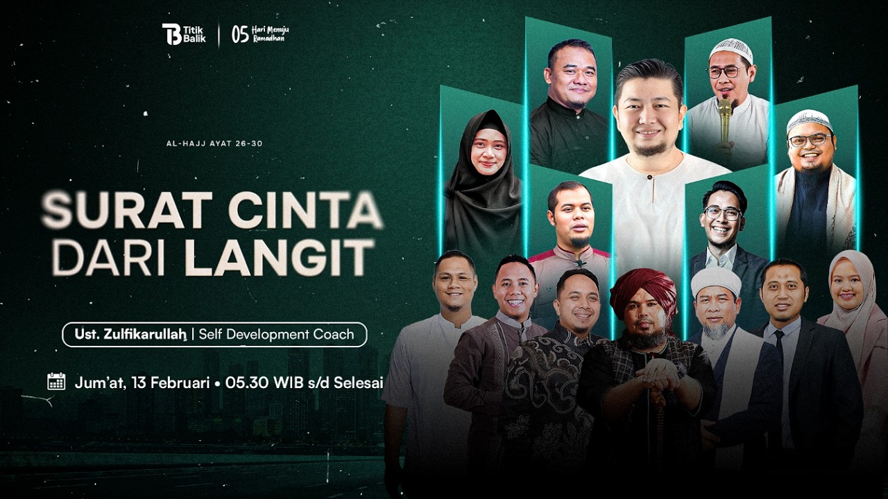 Surat Cinta dari Langit | Ustadz M. Zulfikarullah | Webinar Titik Balik