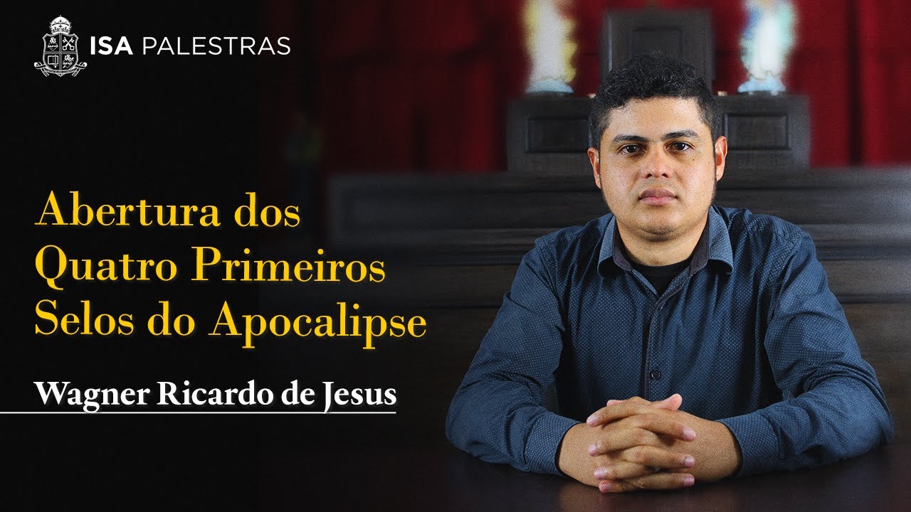 Abertura dos Quatro Primeiros Selos do Apocalipse