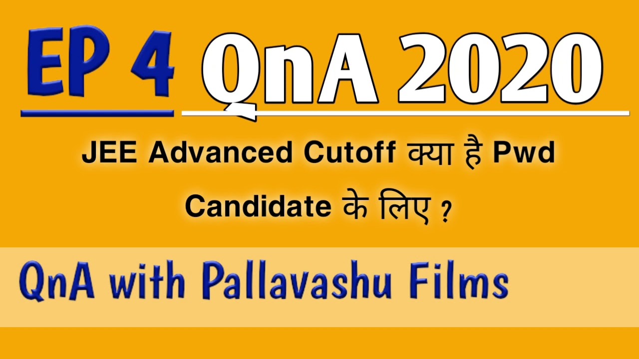 QnA JEE Main 2020 | Pallavashu Films | EP 4