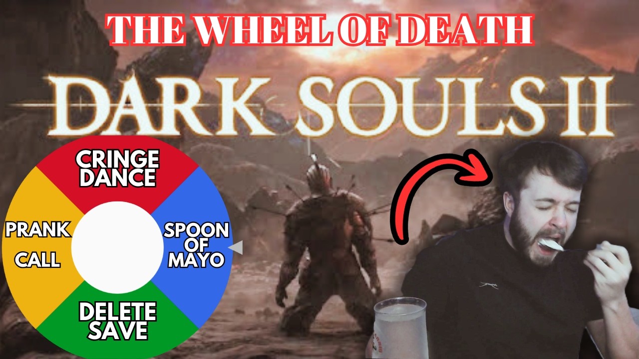 Dark Souls II. The Wheel Spin of Death. (Regret)