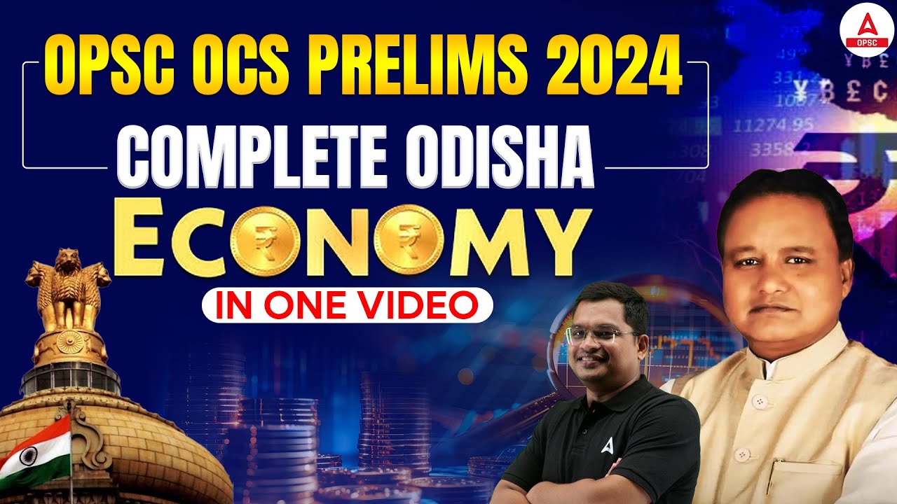 OPSC OCS Prelims 2024 | Complete Odisha Economy in One Video